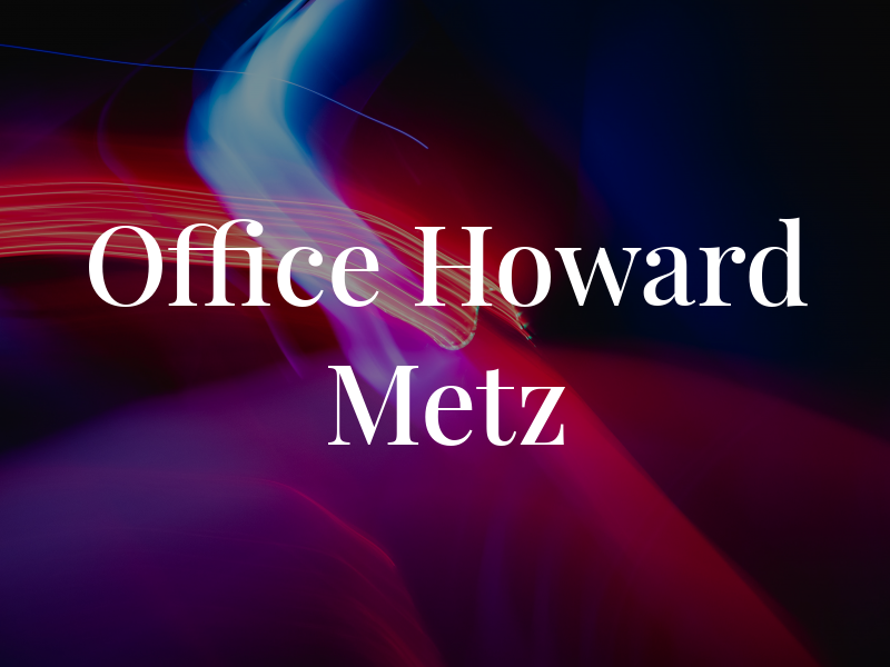 The Law Office of Howard L. Metz