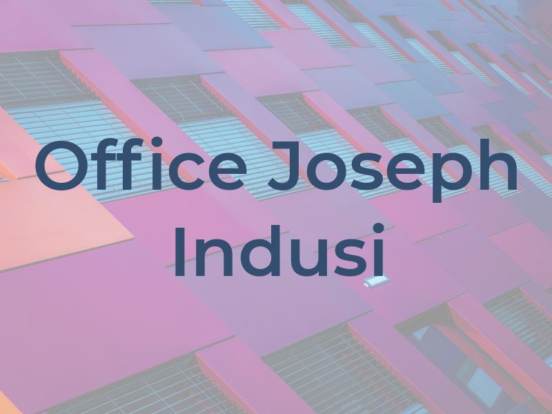 The Law Office of Joseph Indusi