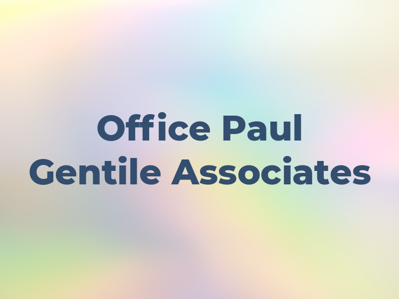 The Law Office of Paul V Gentile & Associates