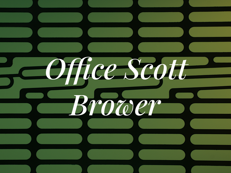 The Law Office of Scott A. Brower