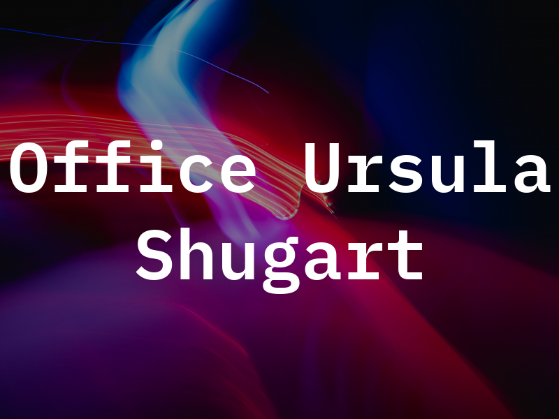 The Law Office of Ursula P. Shugart