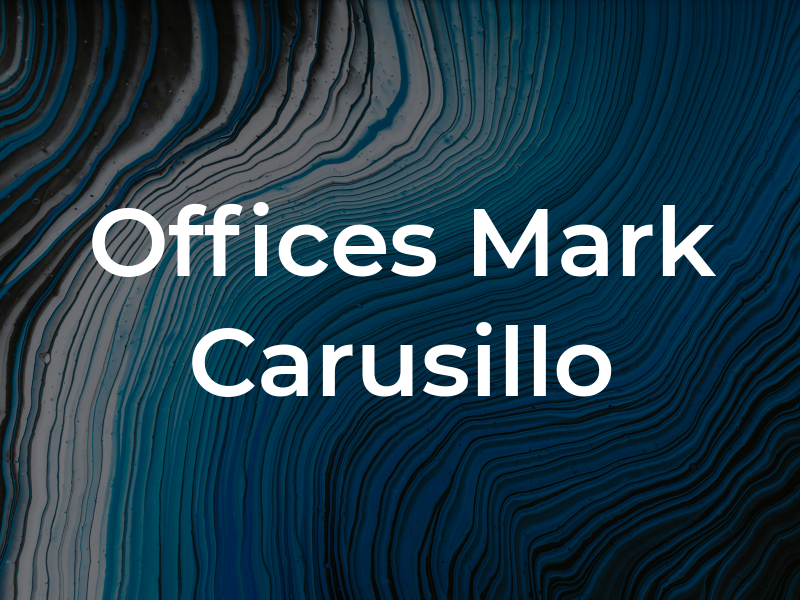 The Law Offices Of Mark G. Carusillo