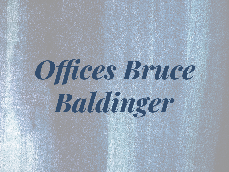 The Law Offices of Bruce E. Baldinger
