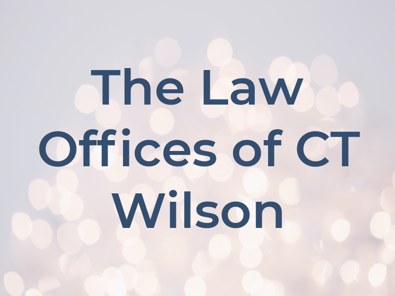 The Law Offices of CT Wilson