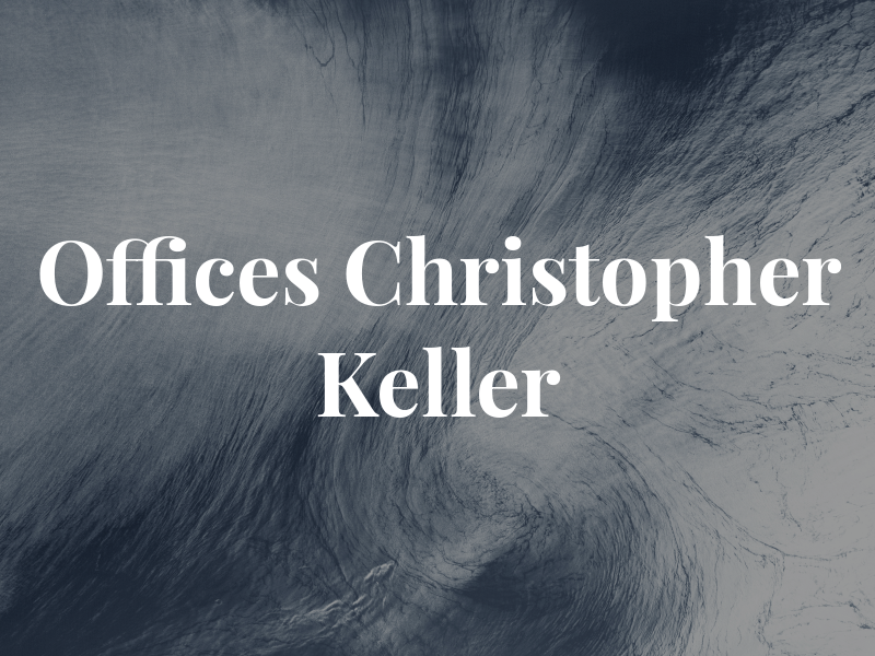 The Law Offices of Christopher M. Keller