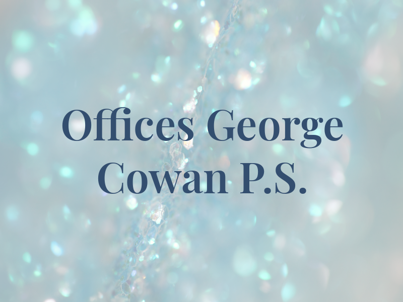 The Law Offices of George T. Cowan P.S.