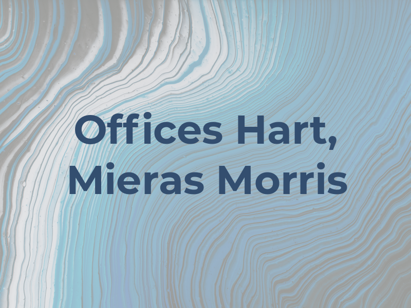 The Law Offices of Hart, Mieras & Morris