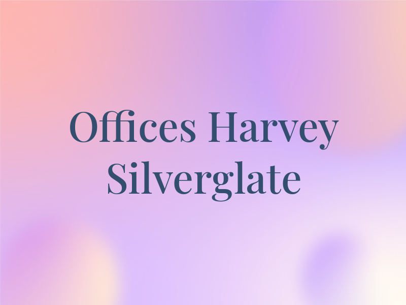 The Law Offices of Harvey A. Silverglate