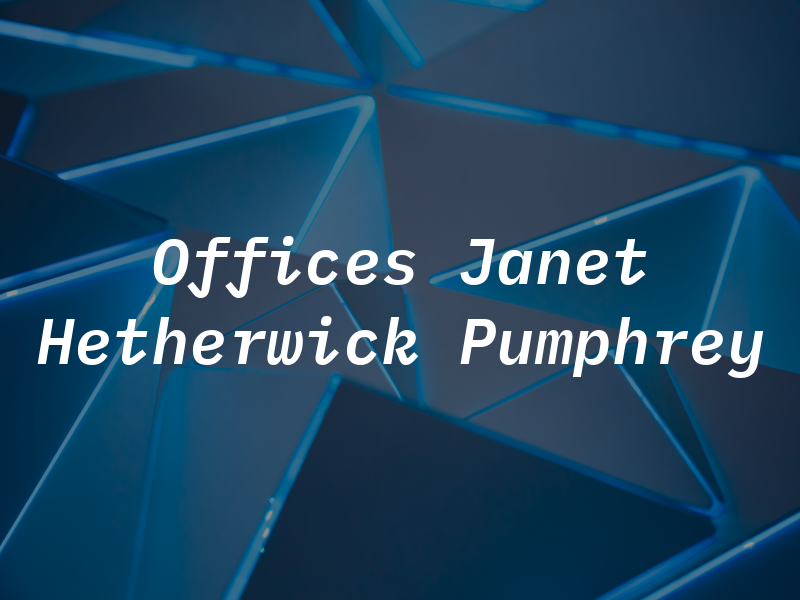 The Law Offices of Janet Hetherwick Pumphrey