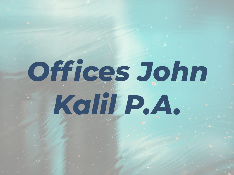 The Law Offices of John S. Kalil P.A.
