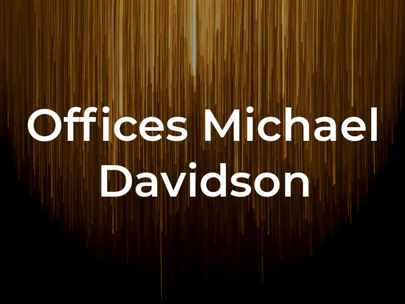 The Law Offices of Michael L. Davidson