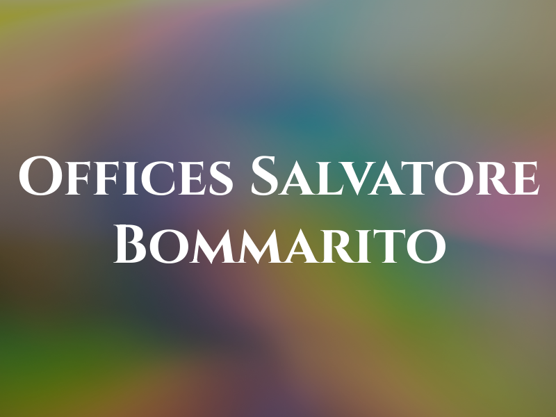 The Law Offices of Salvatore Bommarito