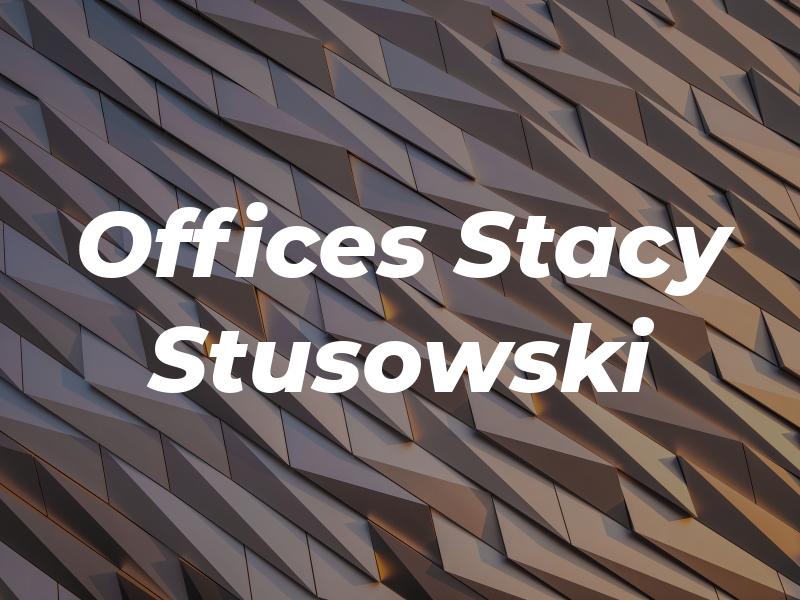 The Law Offices of Stacy Stusowski
