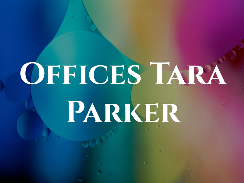 The Law Offices of Tara R. Parker
