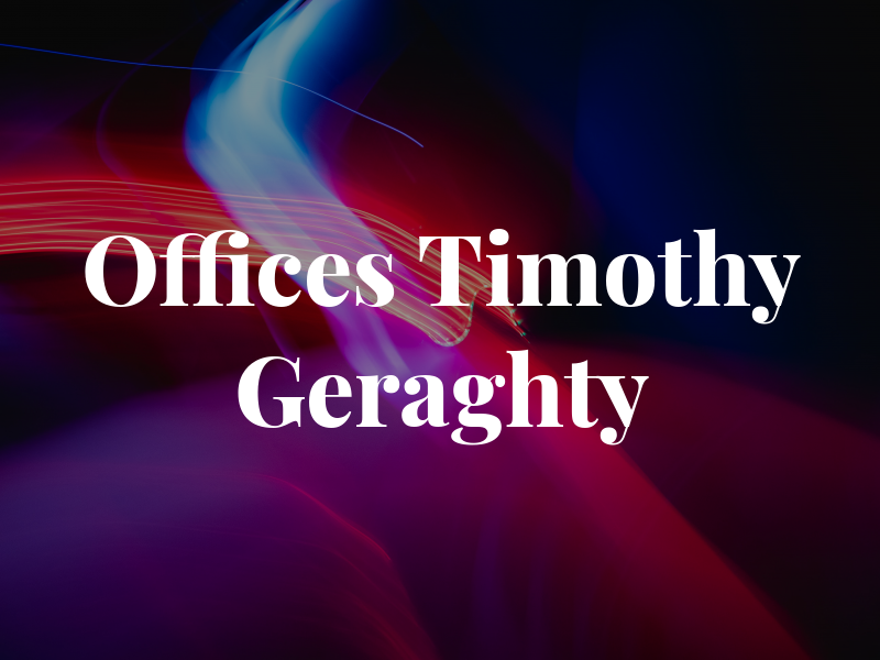 The Law Offices of Timothy L. Geraghty