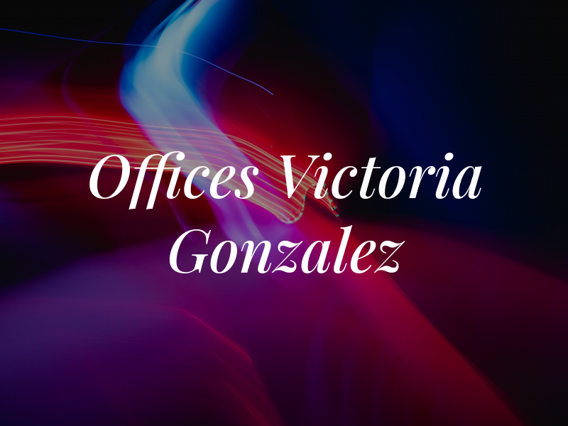 The Law Offices of Victoria S. Gonzalez