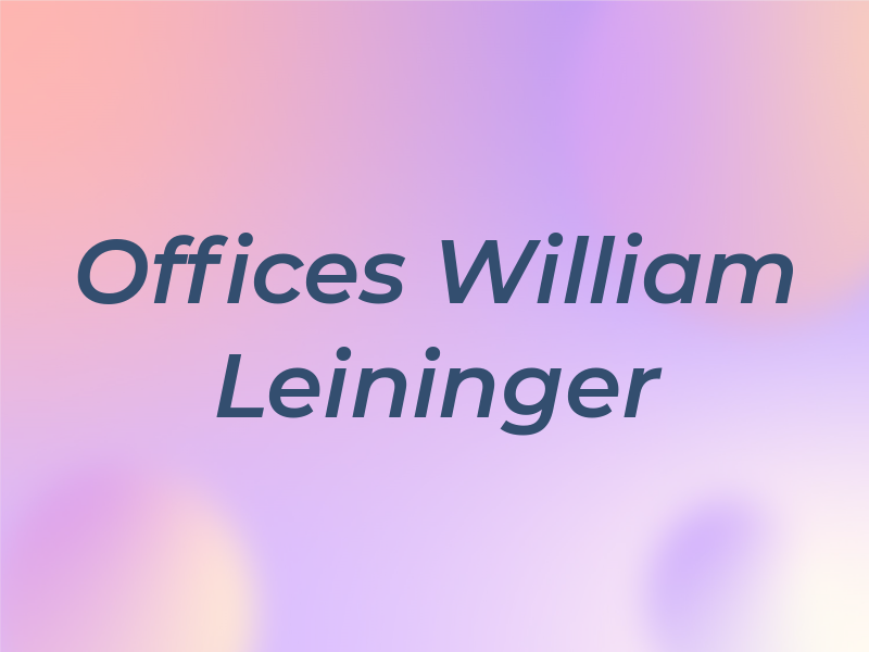 The Law Offices of William J. Leininger