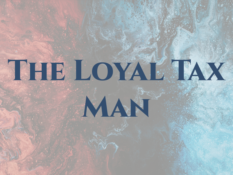 The Loyal Tax Man