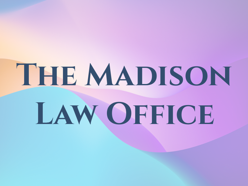 The Madison Law Office