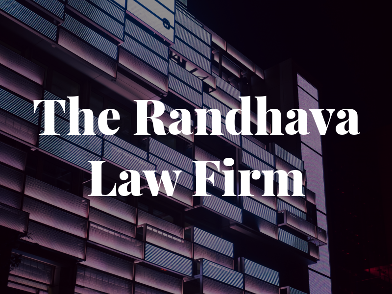 The Randhava Law Firm