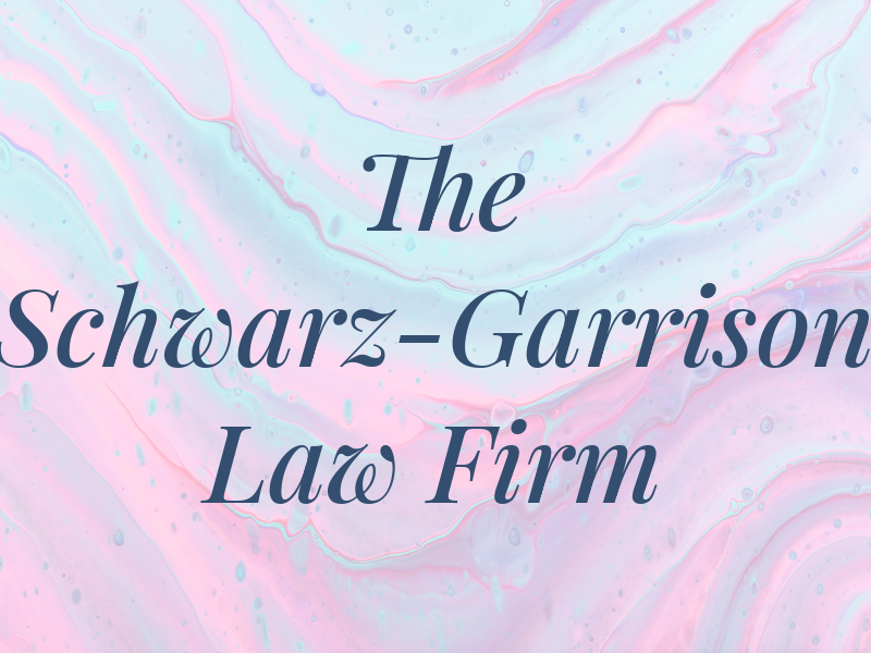 The Schwarz-Garrison Law Firm