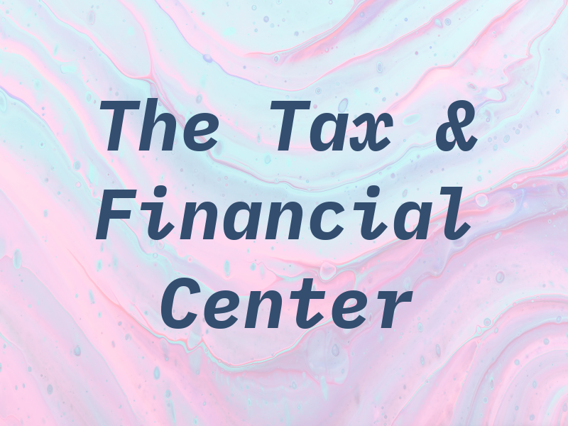 The Tax & Financial Center