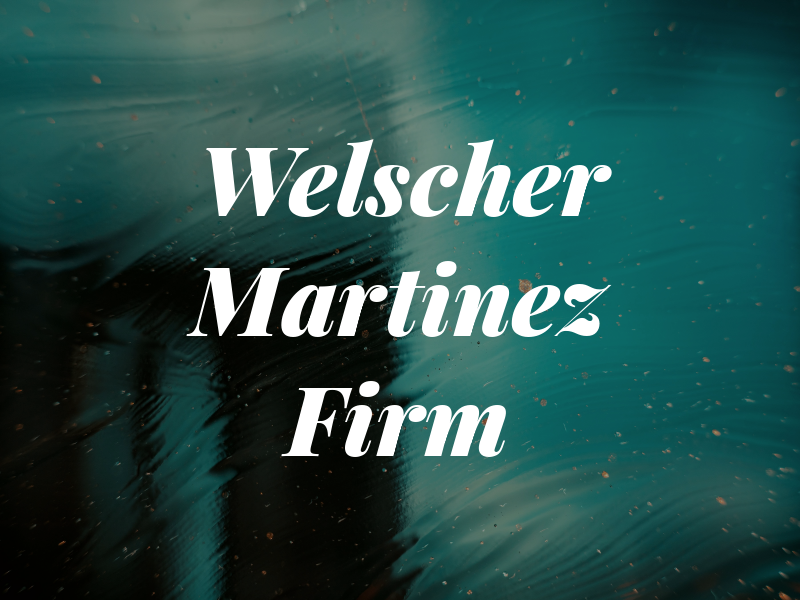 The Welscher Martinez Law Firm