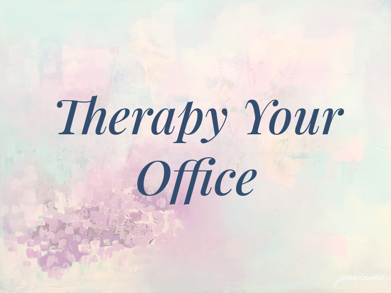 Therapy For Your Office