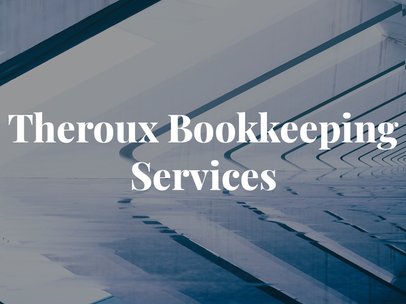 Theroux Bookkeeping & Tax Services