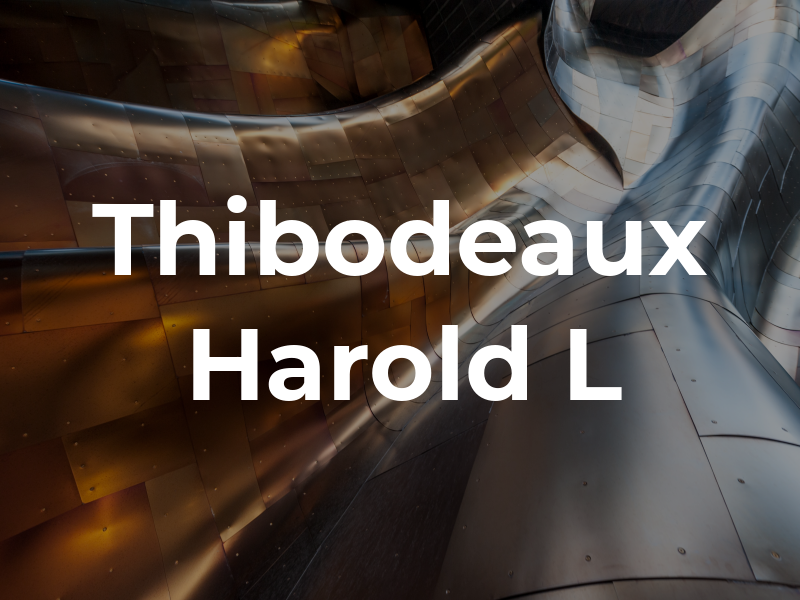 Thibodeaux Harold L