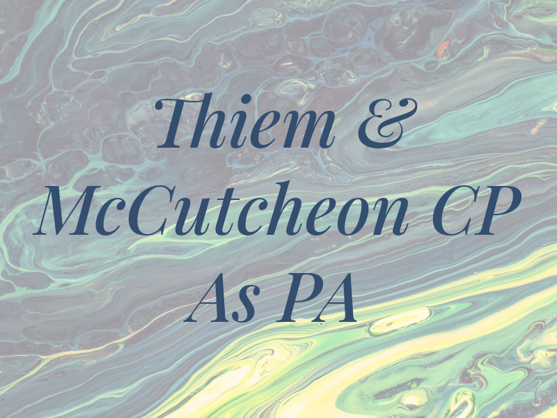 Thiem & McCutcheon CP As PA