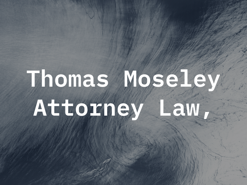 Thomas K Moseley Attorney At Law, CPA