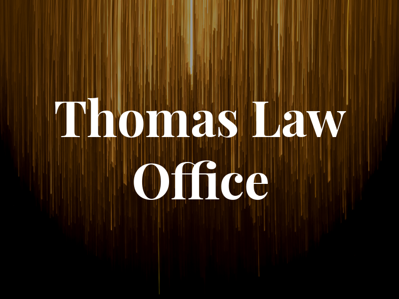 Thomas Law Office