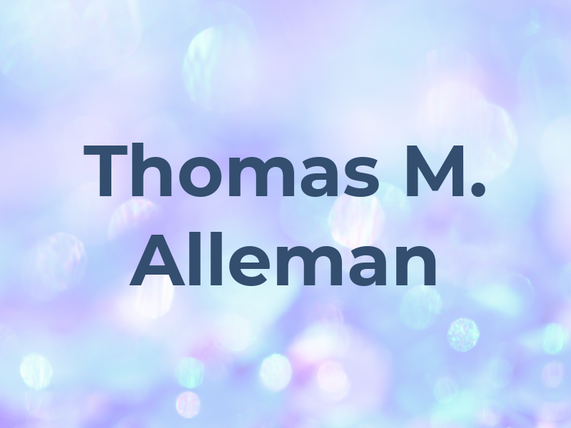 Thomas M. Alleman