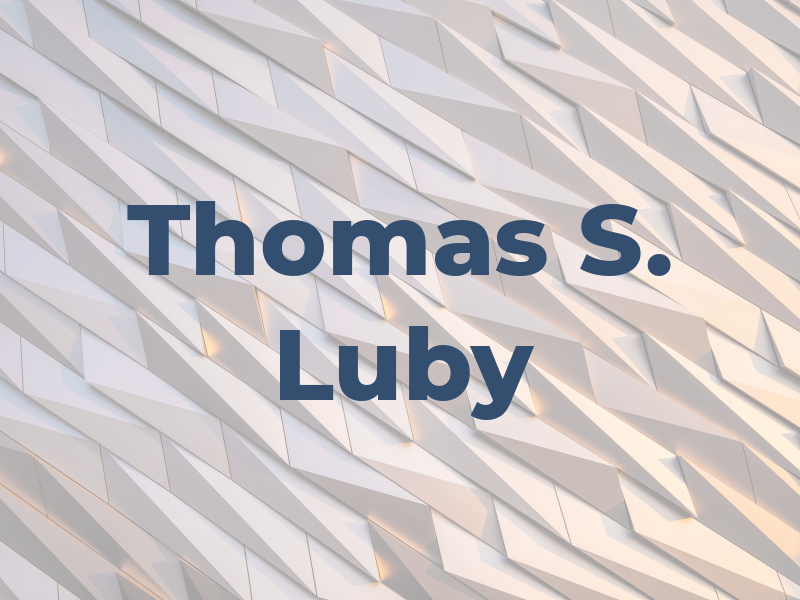 Thomas S. Luby