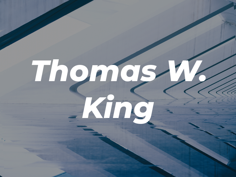 Thomas W. King