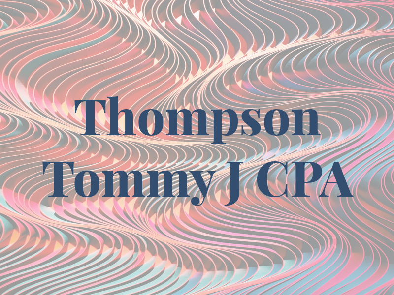 Thompson Tommy J CPA