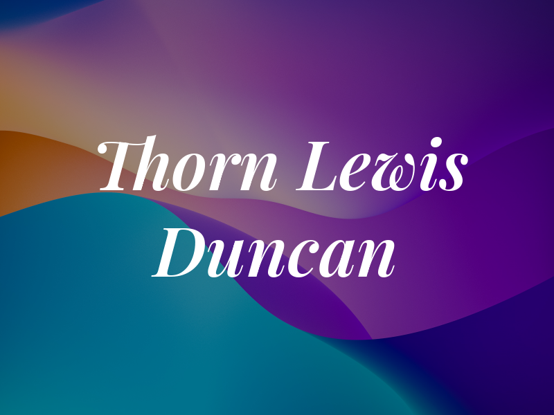 Thorn Lewis + Duncan