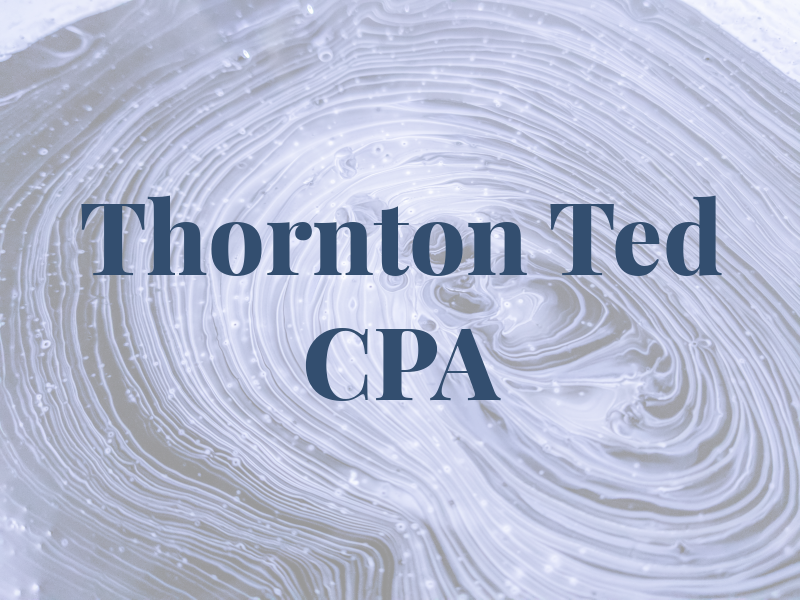 Thornton Ted CPA