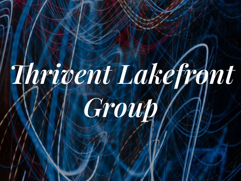 Thrivent - Lakefront Group