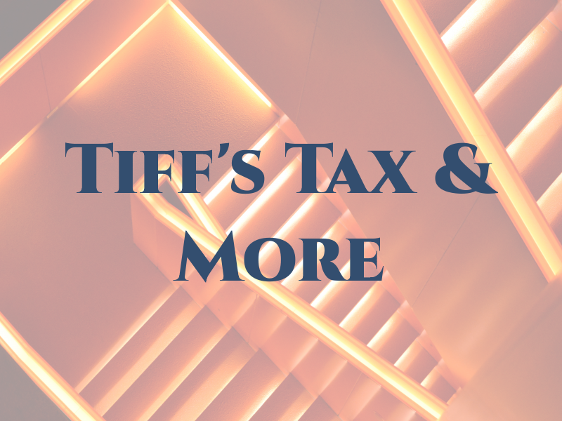 Tiff's Tax & More