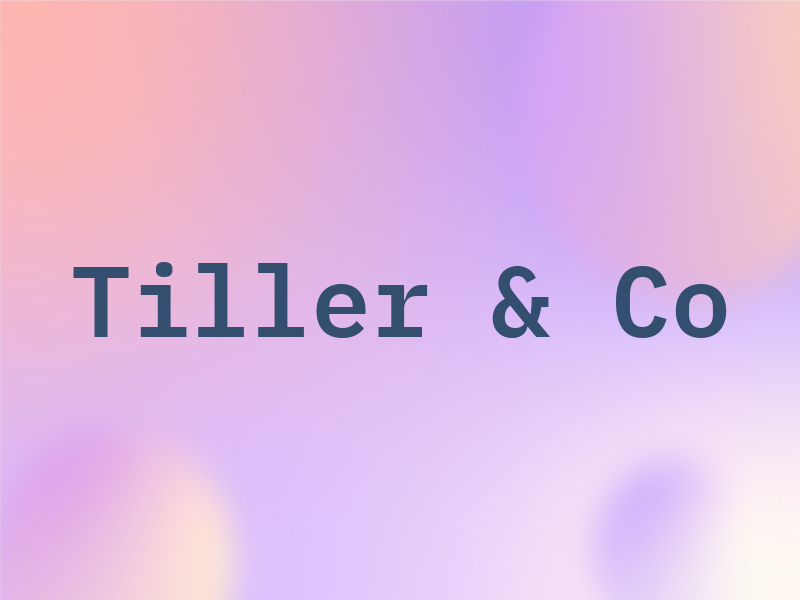 Tiller & Co