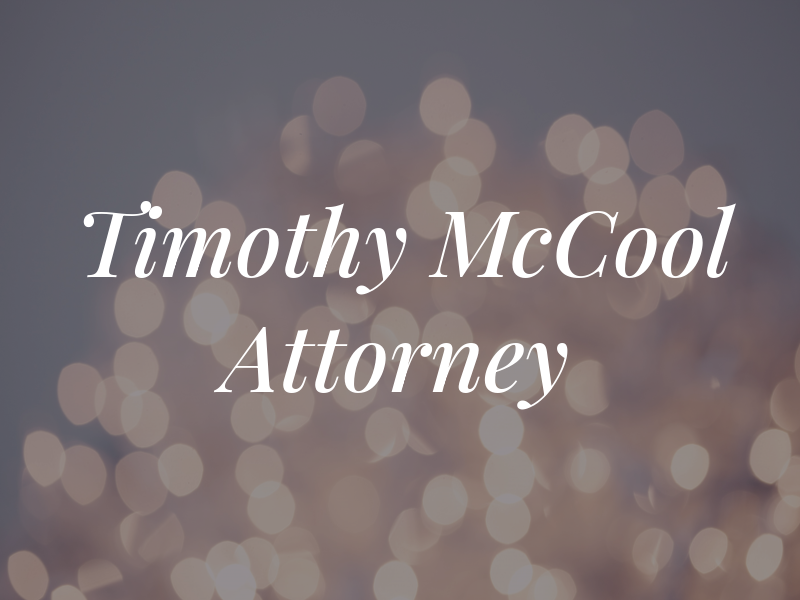 Timothy B. McCool Attorney at Law
