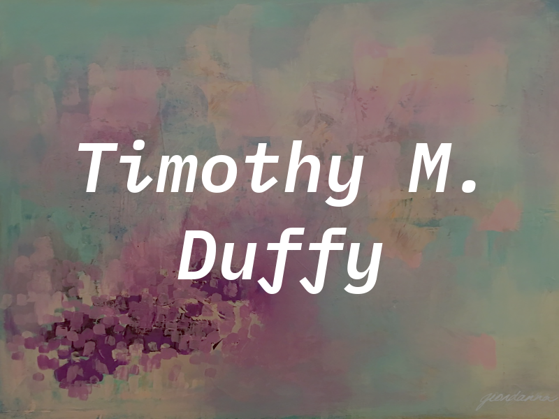 Timothy M. Duffy