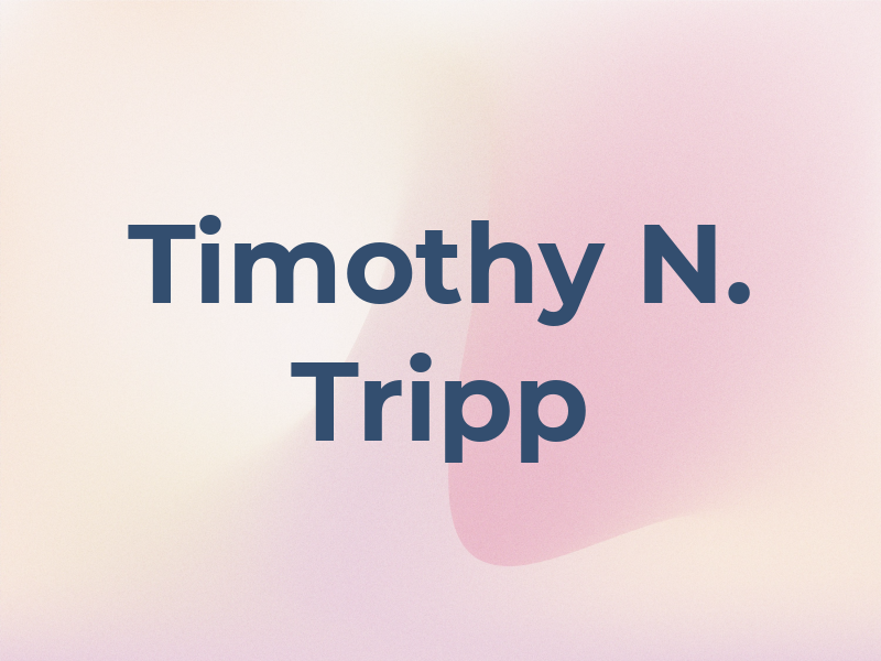 Timothy N. Tripp