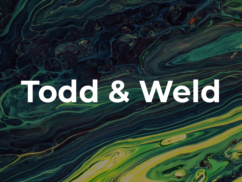 Todd & Weld