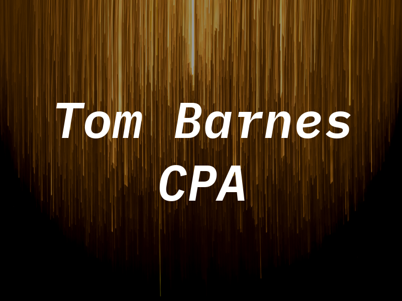 Tom Barnes CPA