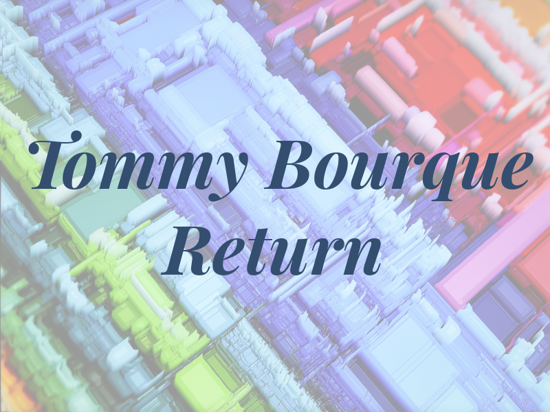 Tommy Bourque Tax Return