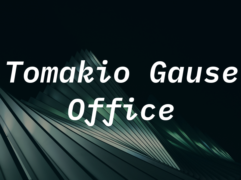Tomakio S Gause Law Office