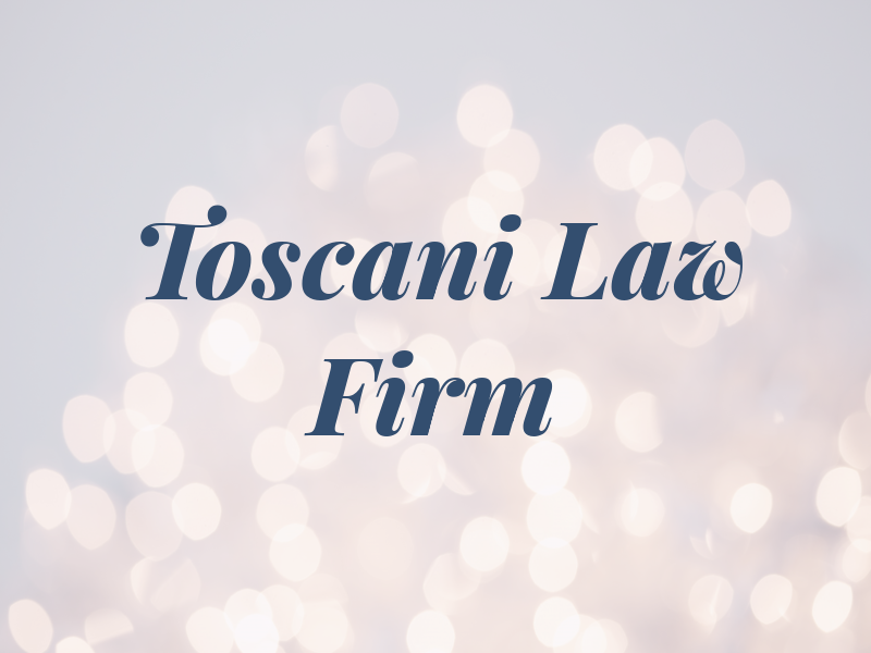 Toscani Law Firm